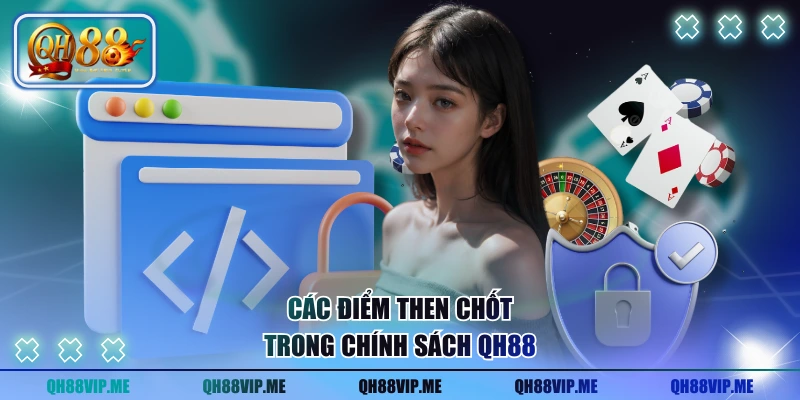 Các điểm then chốt trong chính sách QH88
