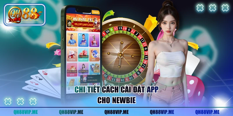 Chi tiết cách cài đặt app cho newbie